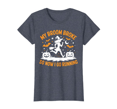 Running Broom Halloween tee My Broom Broke So Now I Go Running Witch Run Lover Halloween T-Shirt