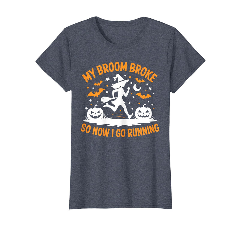 Running Broom Halloween tee My Broom Broke So Now I Go Running Witch Run Lover Halloween T-Shirt - Heather Blue