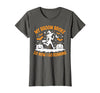 Running Broom Halloween tee My Broom Broke So Now I Go Running Witch Run Lover Halloween T-Shirt - Asphalt Grey