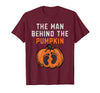 Halloween Pregnancy Announcement for Future Dad The Man Behind The Pumpkin Dad Halloween Pregnancy Reveal T-Shirt - Burgundy