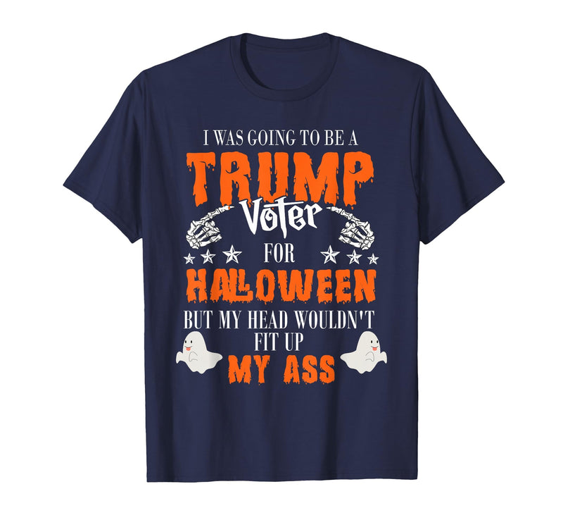 Trump Halloween Gifts I was Going to Be A Trump Voter for Halloween T-Shirt - Navy Blue
