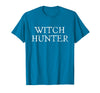 Witch Hunter Halloween Funny Witch Hunter Halloween Costume Easy Lazy T-Shirt - Sapphire Blue