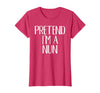 Funny Halloween Group Matching Costumes Idea Pretend I'm A Nun Costume Family Funny Halloween Party T-Shirt - Red Heather