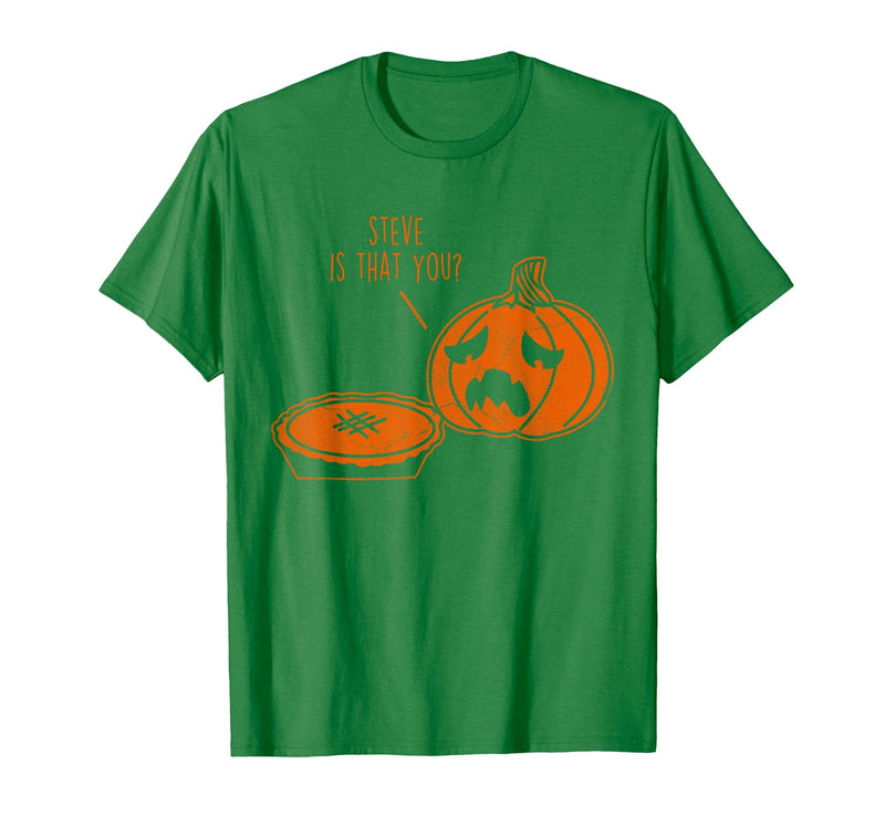 Steve is that You? Funny Cute Halloween T-Shirt - Kelly Green