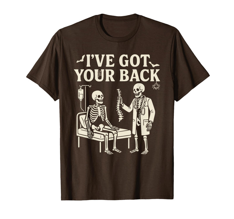 Halloween Costume For Doctor I've Got Your Back I've Got Your Back Halloween Skeleton Doctor Costume T-Shirt - Brown
