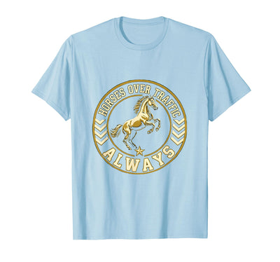Mademark Horses Over Traffic Always Equestrian Design T-Shirt - Men