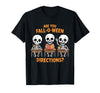 Halloween Skeleton Fall O Ween Directions Halloween Skeleton Teacher are You Fall O Ween Directions T-Shirt - Black