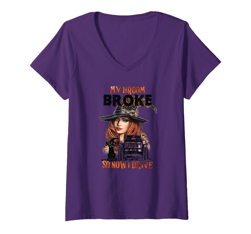 My Broom Broke So Now I Drive Tshirt Women's My Broom Broke So Now I Drive V-Neck T-Shirt - Purple