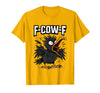 F COW F Crow F-Cow-F T-Shirt - Golden Yellow