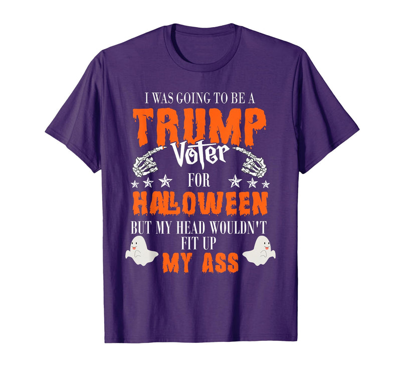Trump Halloween Gifts I was Going to Be A Trump Voter for Halloween T-Shirt - Purple