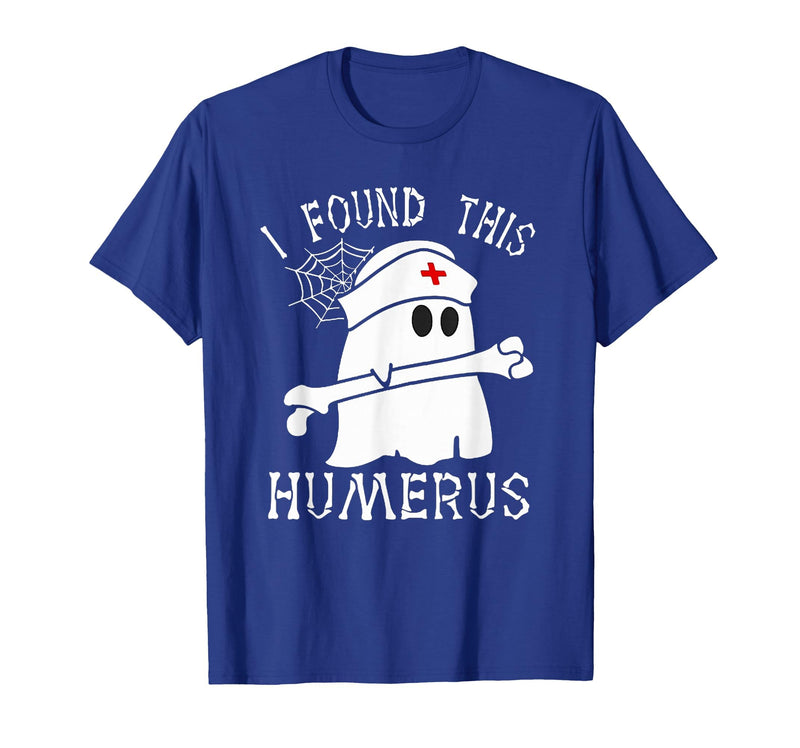 I Found This Humerus Funny Ghost Nurse Halloween T-Shirt - Royal Blue