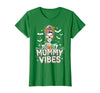 Mummy Vibes Halloween Coffee Funny Skeleton Tee Mummy Vibes Halloween Coffee Funny Skeleton Mother Mom T-Shirt - Kelly Green