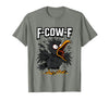 F COW F Crow F-Cow-F T-Shirt - Olive Heather