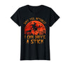 Why Yes I Can Drive A Stick Halloween Costume Yes Actually I Can Drive A Stick Witch Halloween Costume T-Shirt - Black