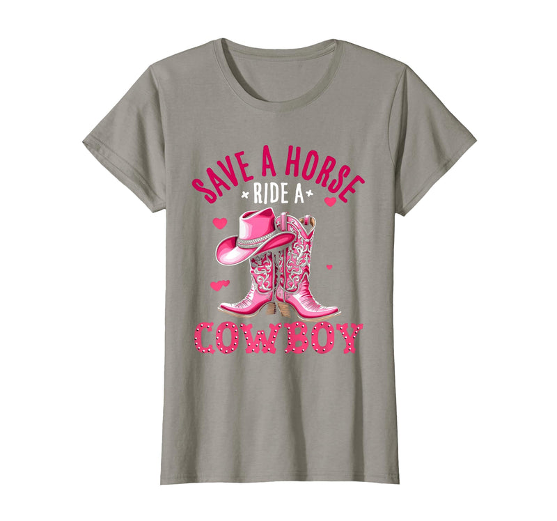 Save A Horse Ride A Cowboy Western Country Life Cowgirl T-Shirt - Slate Grey