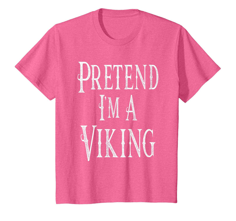 Fun and Easy Halloween Costume T-Shirts Pretend I'm A Viking - Easy Halloween Costume T-Shirt - Pink Heather