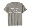 Funny Costume Party Halloween Tees by T&T Pretend I'm A Calculator Lazy Halloween Costume T-Shirt - Slate Grey