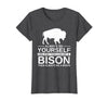 Bison Gift Bison Lover Accessories & Buffalo Stuff Cool Bison Design for Men Women Buffalo Animal Lovers Bison T-Shirt -