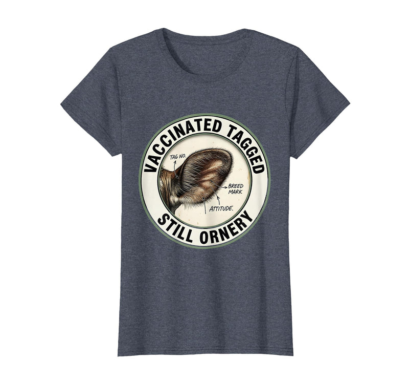Mademark Vaccinated, Tagged, Still Ornery Cow Farmer Humor Design T-Shirt - Heather Blue