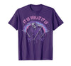 Funny It Is What It Is Tee Shirt It's What It is: Death, Skeleton T-Shirt - Purple