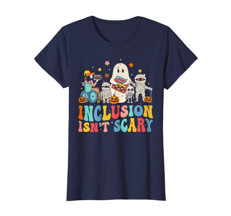 Inclusion Matters Tees Halloween Sped Teacher Kids Inclusion Isn't Scary Ghost Mummy Halloween SLP Sped Teacher T-Shirt -