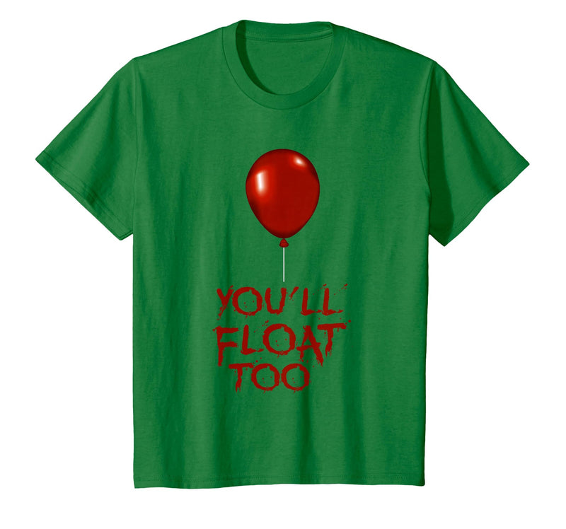 Halloween Funny Trick or Treat Shirt for Kids TeeZ Kids You'll Float Too Costume Halloween Shirts Boys Girls T-Shirt - Kelly