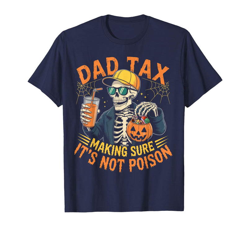Dad Tax Halloween Pumpkin Candy Art Dad Tax Halloween Pumpkin Candy Funny Skull Men Dad Joke T-Shirt - Navy Blue