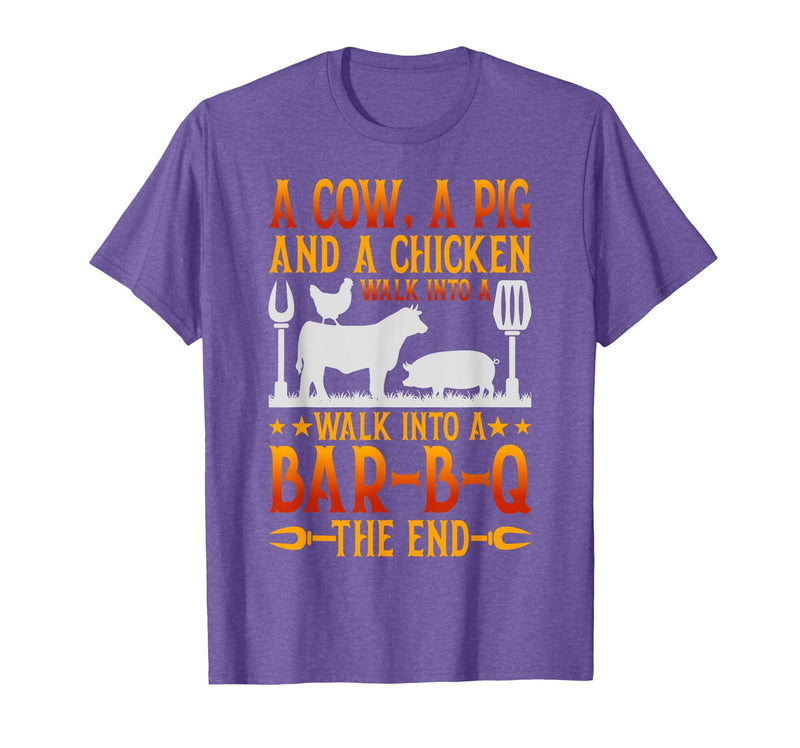 Cow A Pig And A Chicken gift idea A Cow A Pig and A Chicken Walk Into A BBQ The End Barbecue T-Shirt - Purple Heather