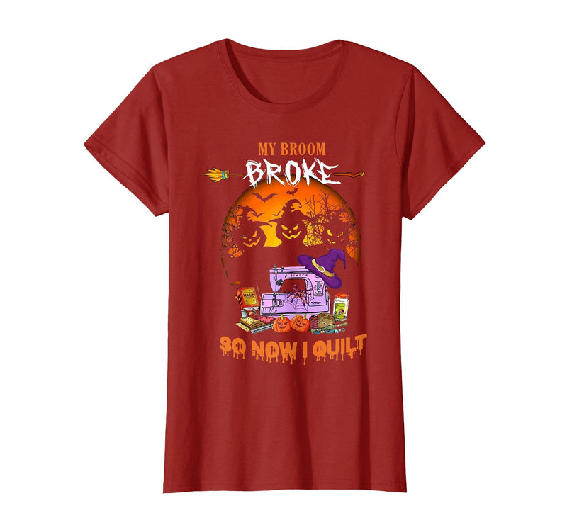 Humor Halloween Costume 2020 My Broom Broke So Now I Quilt - Quilting Halloween T-Shirt - Cranberry Red