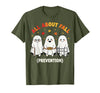 Fall Prevention Funny Ghost Autumn Halloween Gift Fall Prevention Funny Ghost Autumn Halloween Joke T-Shirt - Olive Green