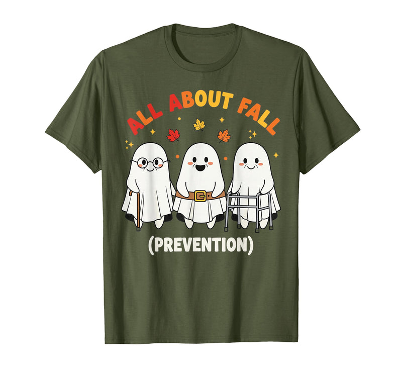 Fall Prevention Funny Ghost Autumn Halloween Gift Fall Prevention Funny Ghost Autumn Halloween Joke T-Shirt - Olive Green
