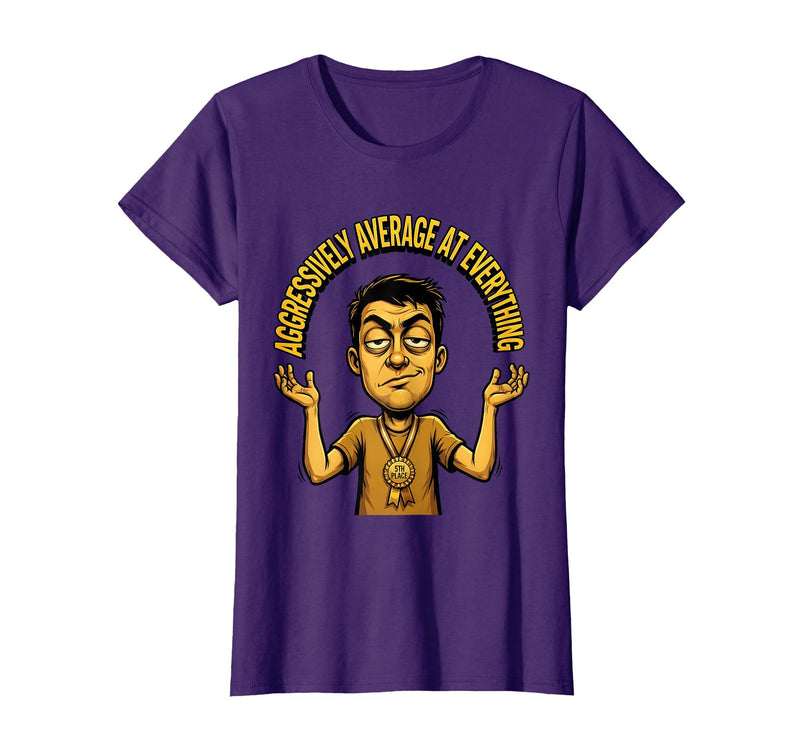 Mademark Aggressively Average At Everything Funny Design T-Shirt - Women - Purple