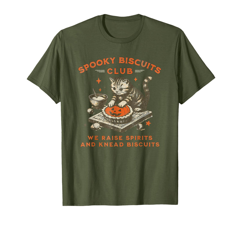 spooky biscuits club shirt Spooky Biscuits Club we Raise Spirits and Knead Biscuits T-Shirt - Olive Green