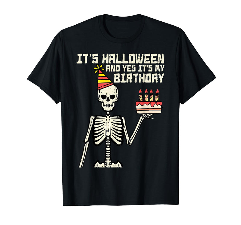 Halloween Shirts For Women Men Kids Boys Girls Its Halloween Yes My Birthday Skeleton Costume Men Women Kid T-Shirt - Black