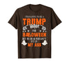 Trump Halloween Gifts I was Going to Be A Trump Voter for Halloween T-Shirt - Brown