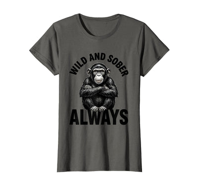 Wild and Sober Always Funny Monkey Design T-Shirt - Women
