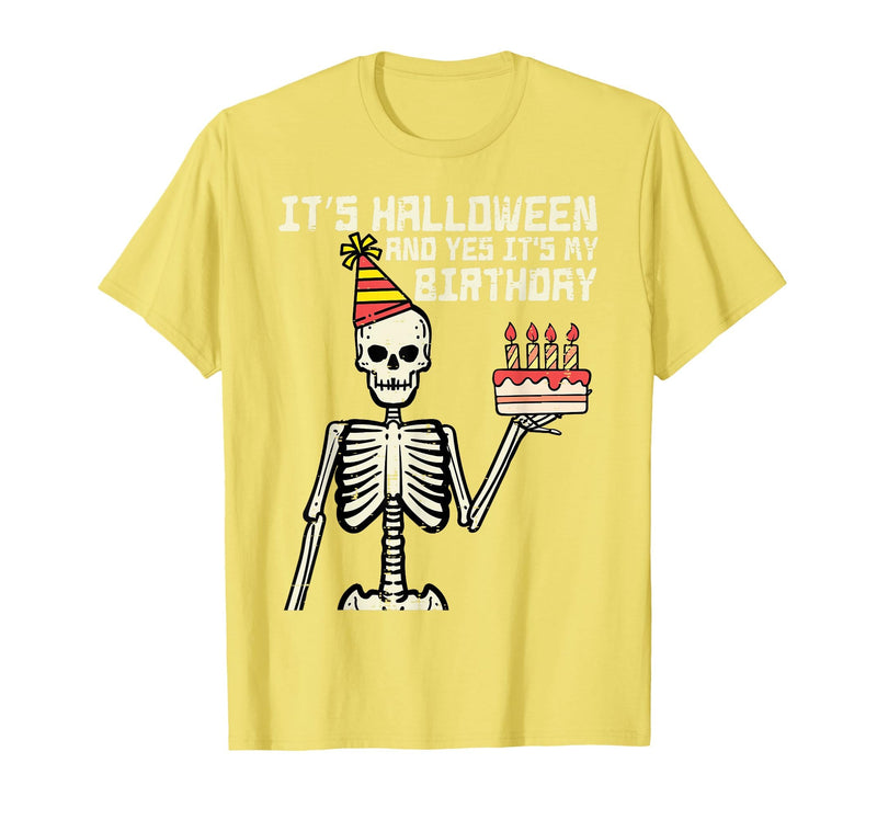 Halloween Shirts For Women Men Kids Boys Girls Its Halloween Yes My Birthday Skeleton Costume Men Women Kid T-Shirt - Lemon