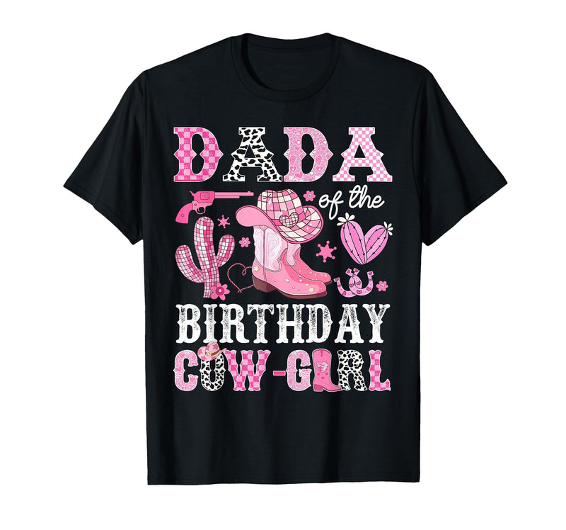 Pink Western Cowgirl Bday Party Family Matching Dada of The Birthday Cow-Girl Rodeo Cowgirl Bday T-Shirt - Black