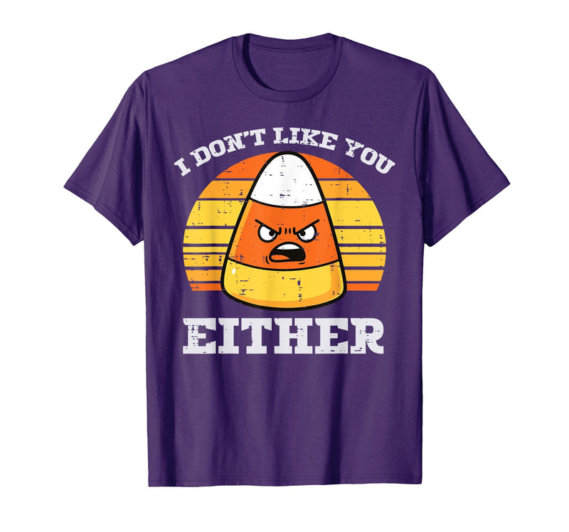 Halloween Shirts For Women Men Kids Boys Girls Candy Corn Dont Like You Either Halloween Costume Men Women T-Shirt - Purple