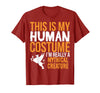 This is My Human Costume Mythical Creature - Halloween Funny T-Shirt - Cranberry Red