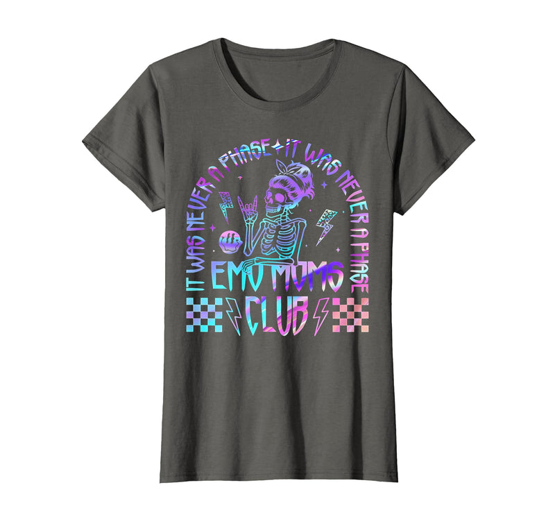 Emo Moms Club Halloween Costume Funny Skeleton It was Never A Phase Emo Moms Club Mother's Day Skeleton T-Shirt - Asphalt