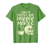 Halloween Shirts For Women Men Kids Boys Girls I Run Coffee Horror Movies Skull Skeleton Fun Halloween T-Shirt - Grass Green
