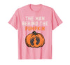 Halloween Pregnancy Announcement for Future Dad The Man Behind The Pumpkin Dad Halloween Pregnancy Reveal T-Shirt - Pink