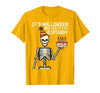 Halloween Shirts For Women Men Kids Boys Girls Its Halloween Yes My Birthday Skeleton Costume Men Women Kid T-Shirt - Golden