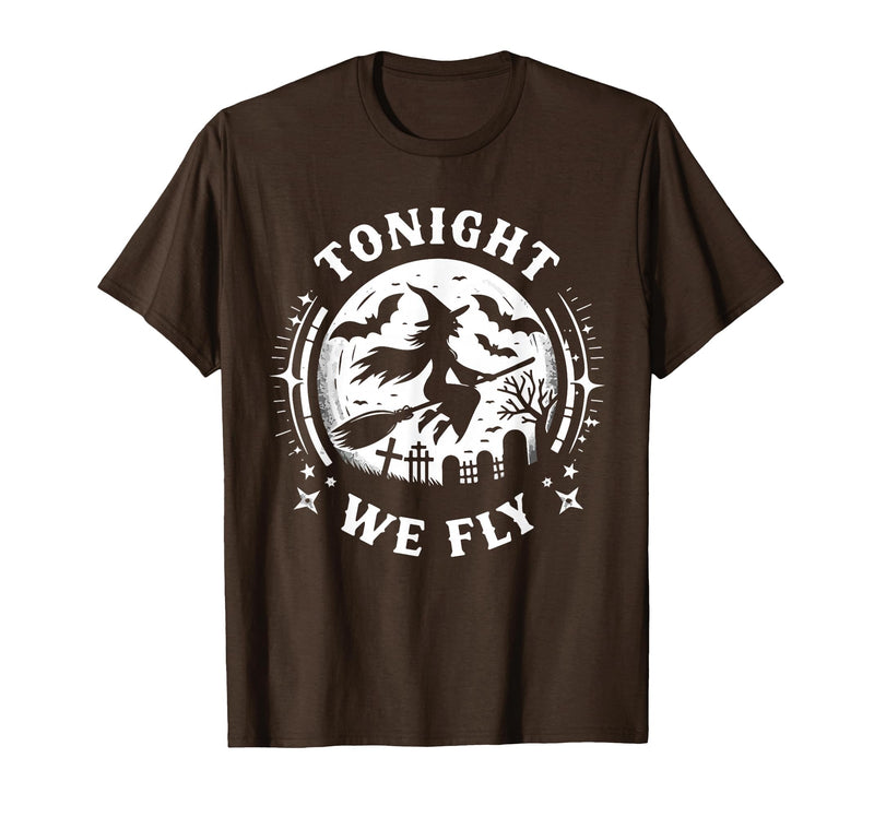 Halloween Witches Spooky Night Graveyard Tonight We Fly Halloween Witch Broomstick Moon T-Shirt - Brown
