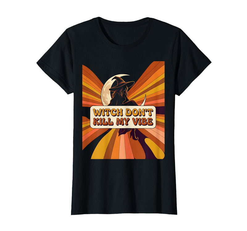 Mademark Witch Don't Kill My Vibe Halloween Women's Design T-Shirt - Black