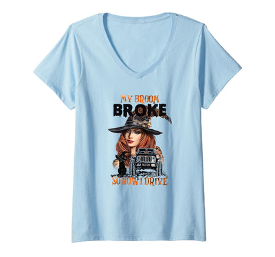 My Broom Broke So Now I Drive Tshirt Women's My Broom Broke So Now I Drive V-Neck T-Shirt
