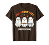 Fall Prevention Funny Ghost Autumn Halloween Gift Fall Prevention Funny Ghost Autumn Halloween Joke T-Shirt - Brown