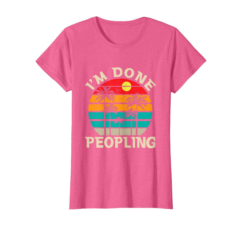 Retro I'm Done Peopling Gift Tee Retro I'm Done Peopling - Introverts Not Social People T-Shirt - Pink Heather