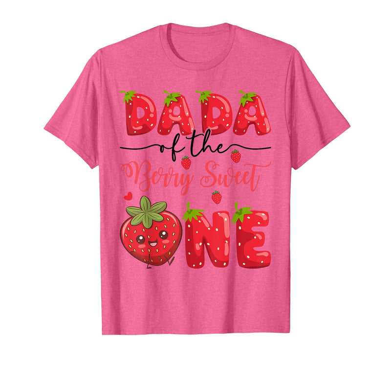 Kawaii Strawberry 1St Birthday Matching Dada of The Berry Sweet One Strawberry First Birthday T-Shirt - Pink Heather